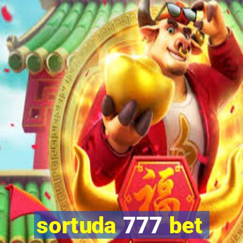 sortuda 777 bet